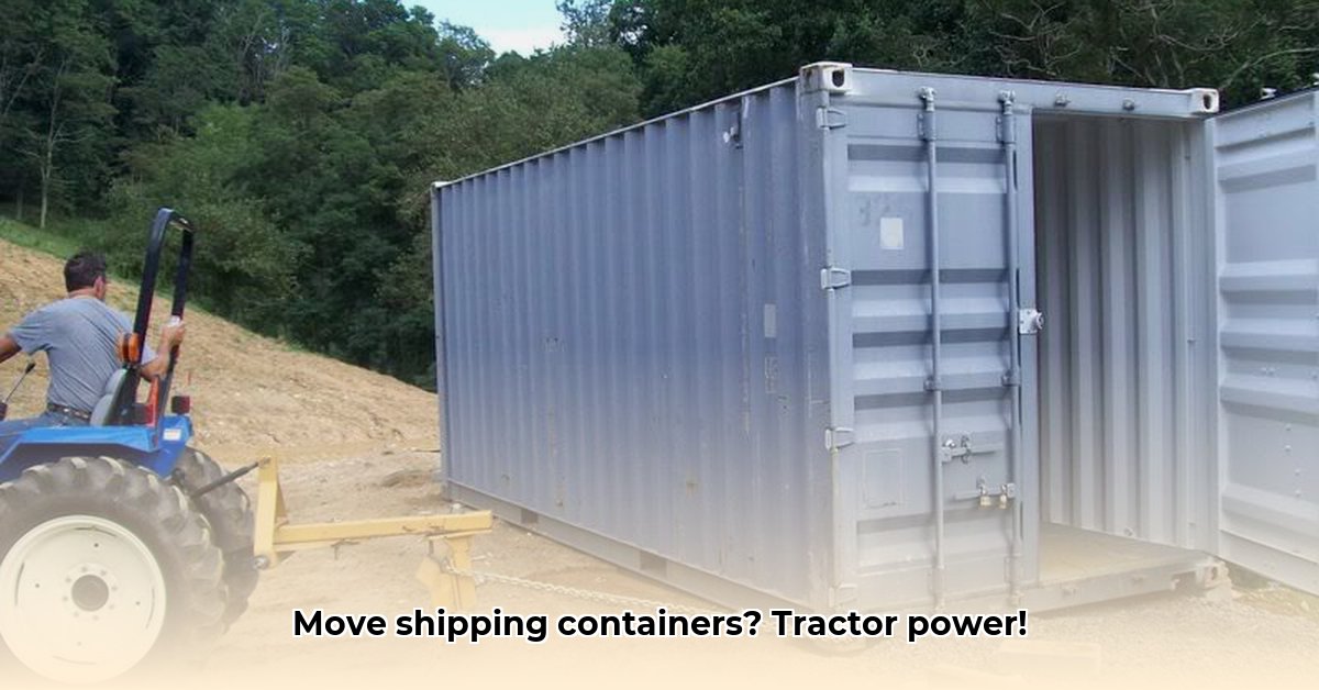 how-to-move-a-shipping-container-with-a-tractor